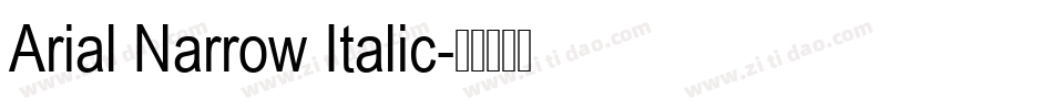 Arial Narrow Italic字体转换
